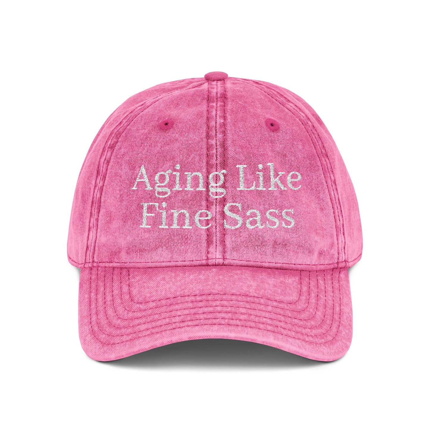 Aging Like Fine Sass - Vintage Cap - Embroidered**