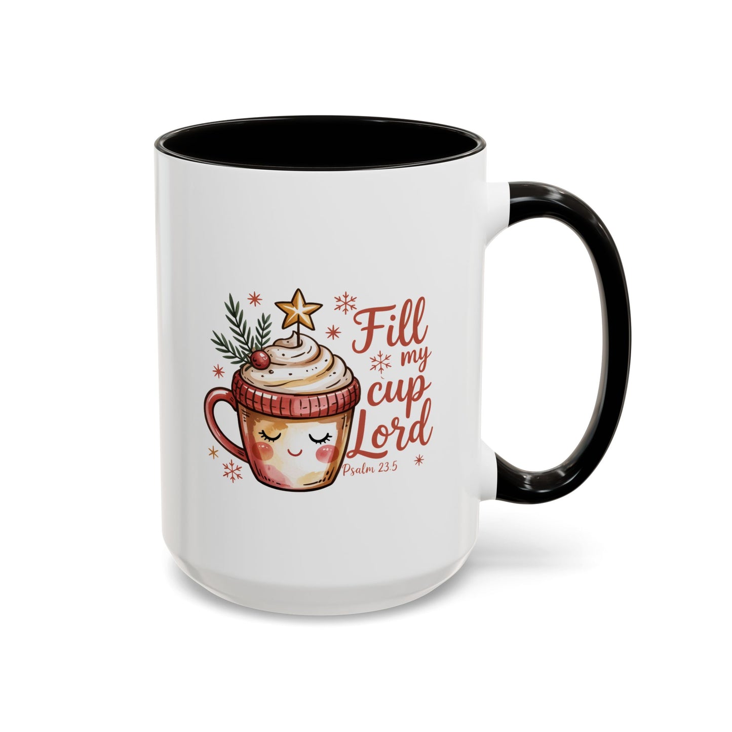 Fill My Cup Lord Mug - 2 sizes**