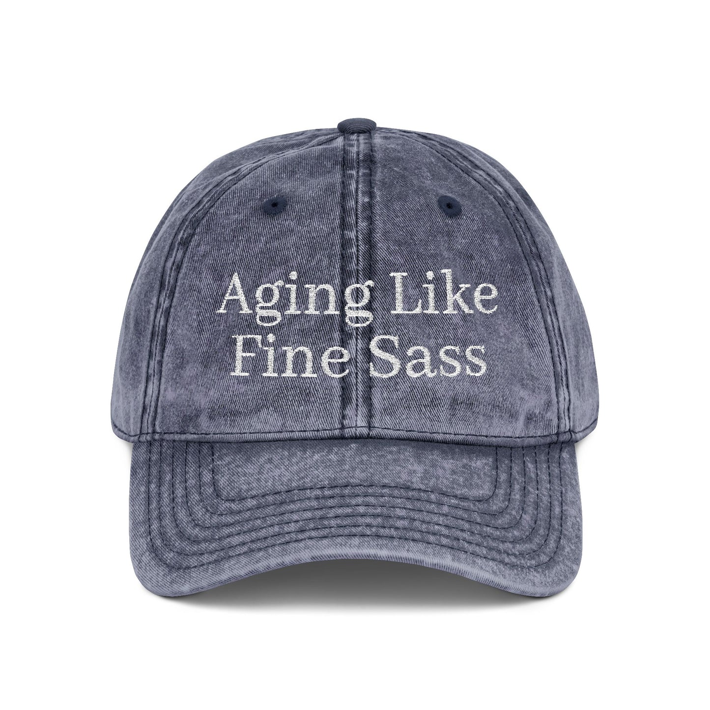 Aging Like Fine Sass - Vintage Cap - Embroidered**