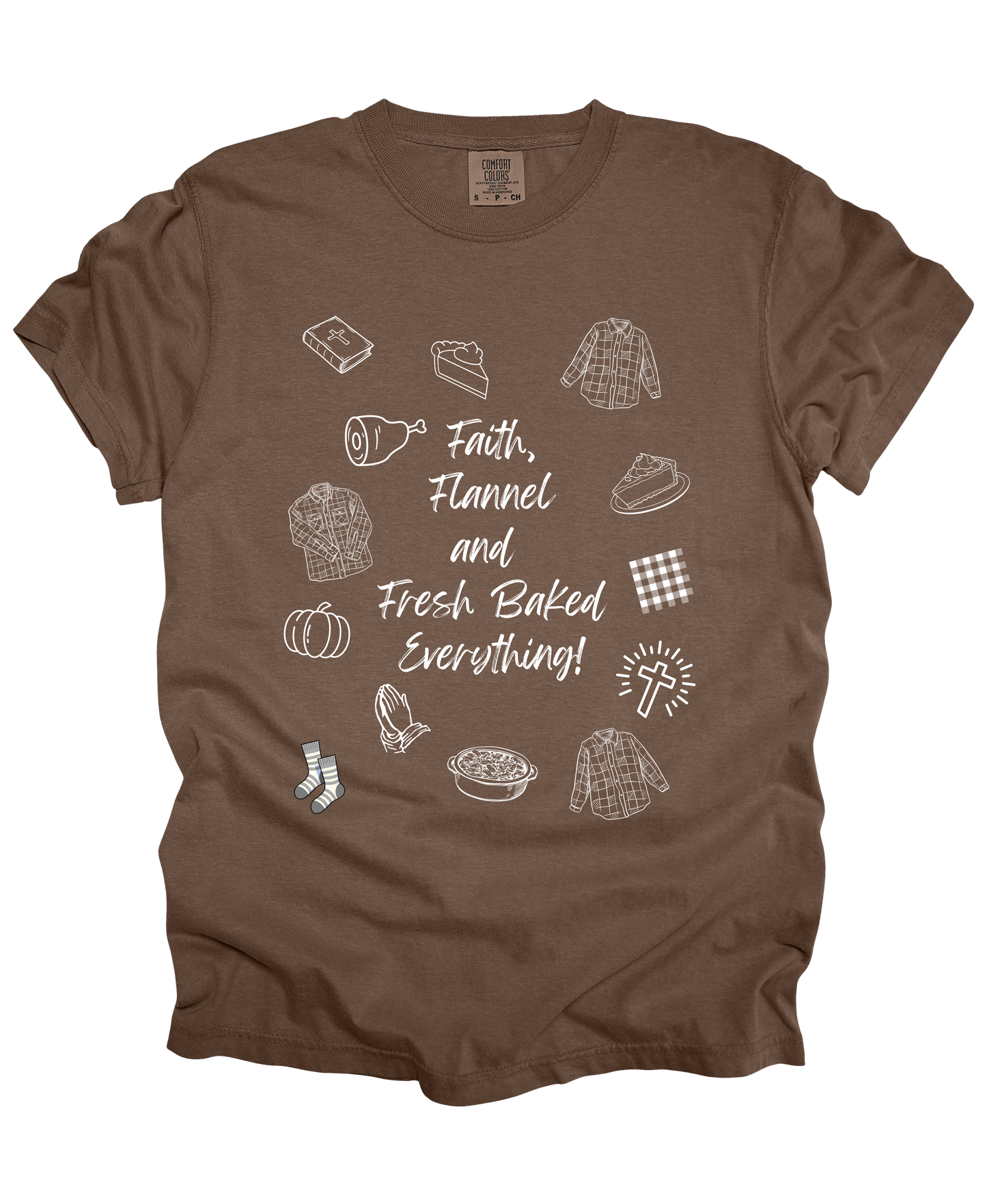 Faith, Flannel, and Fresh Baked Everything Tee - Comfort Colors*