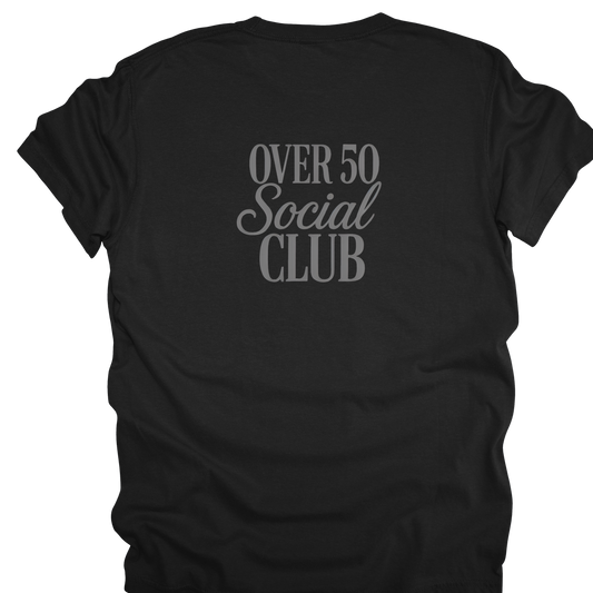 Over 50 Social Club Tee - Comfort Colors*