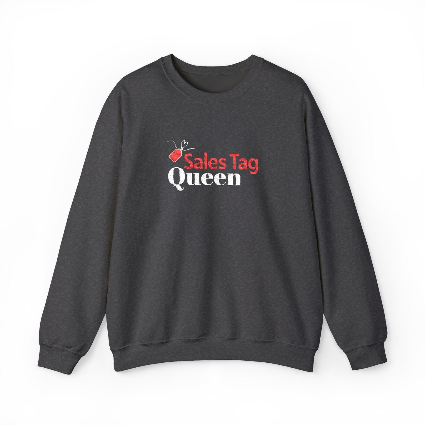 Sales Tag Queen Sweatshirt - Embroidered*