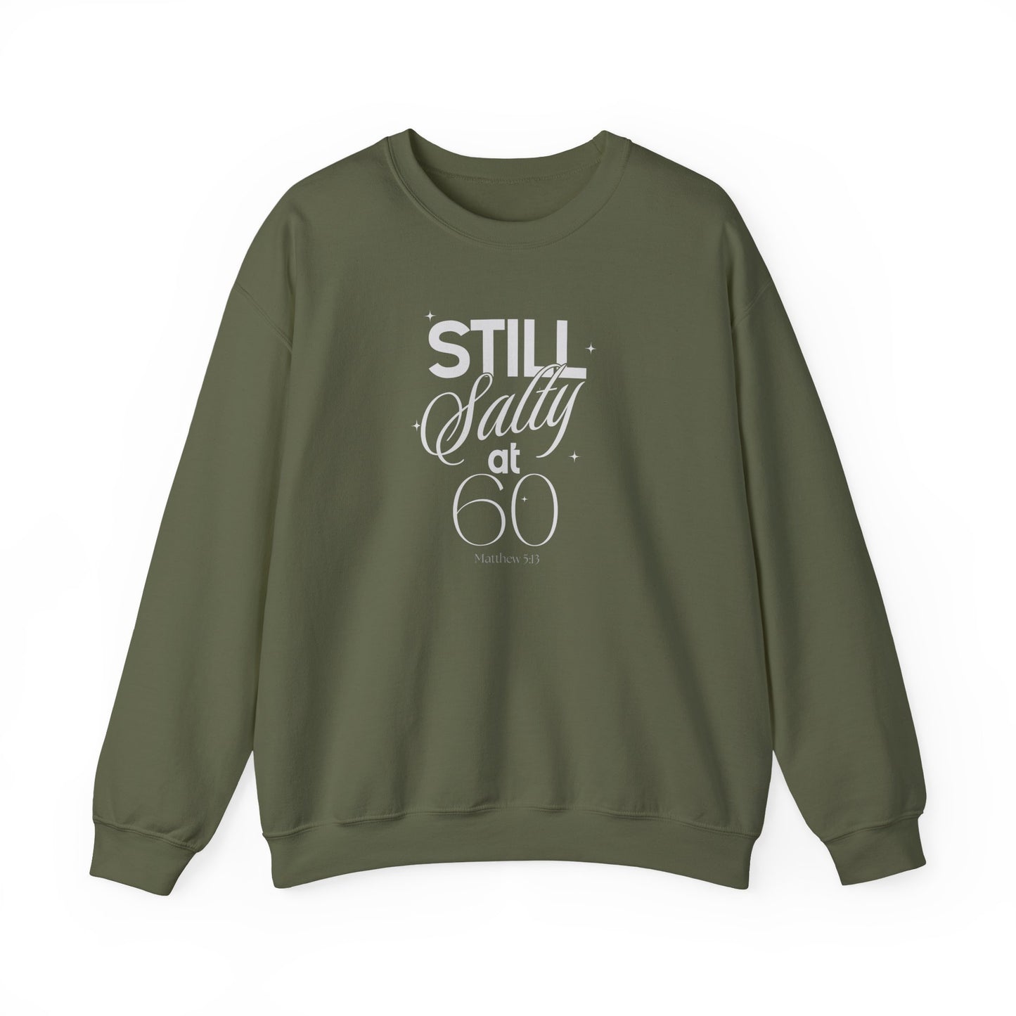 "Still Salty at 60" Sweatshirt