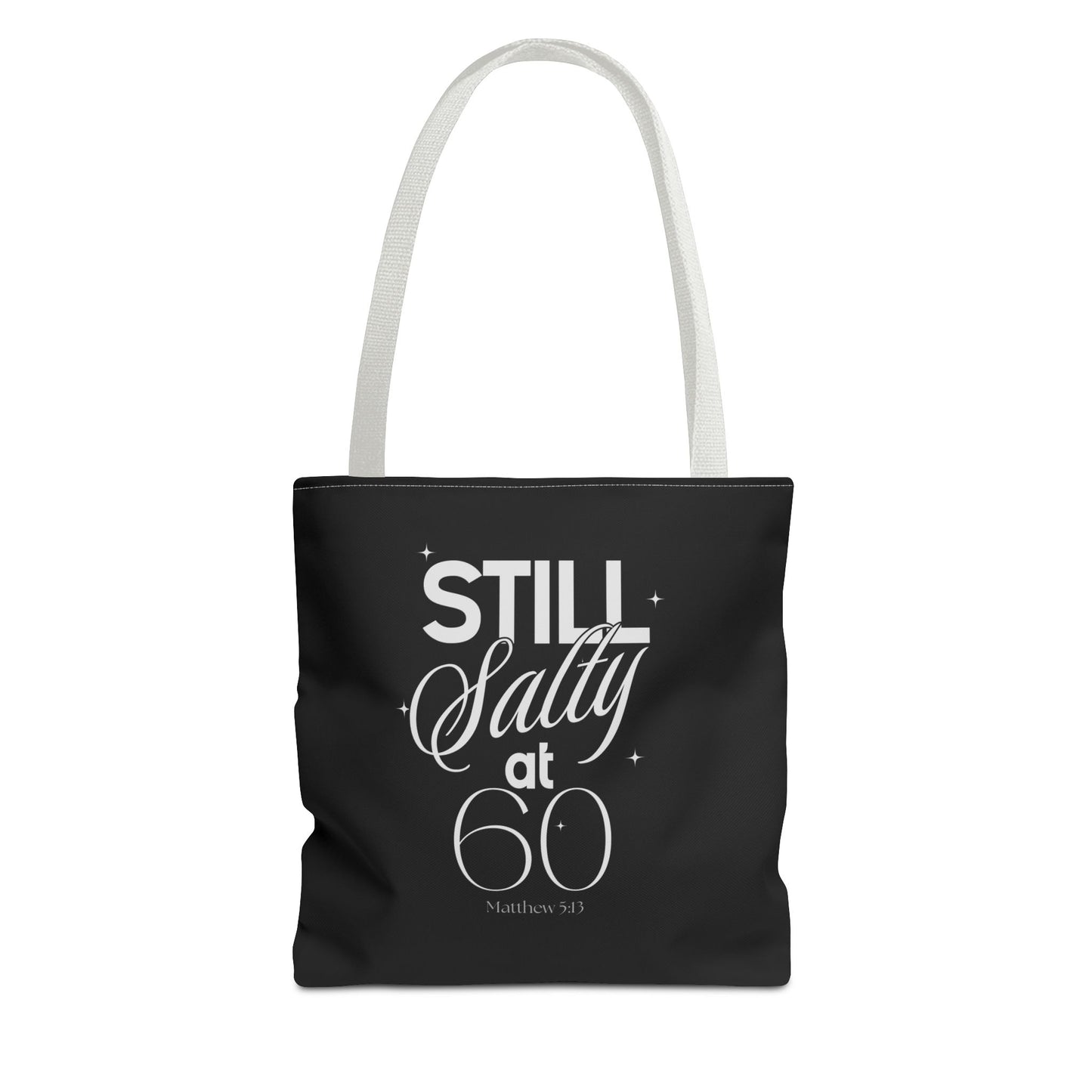 "Still Salty at 60" Tote bag