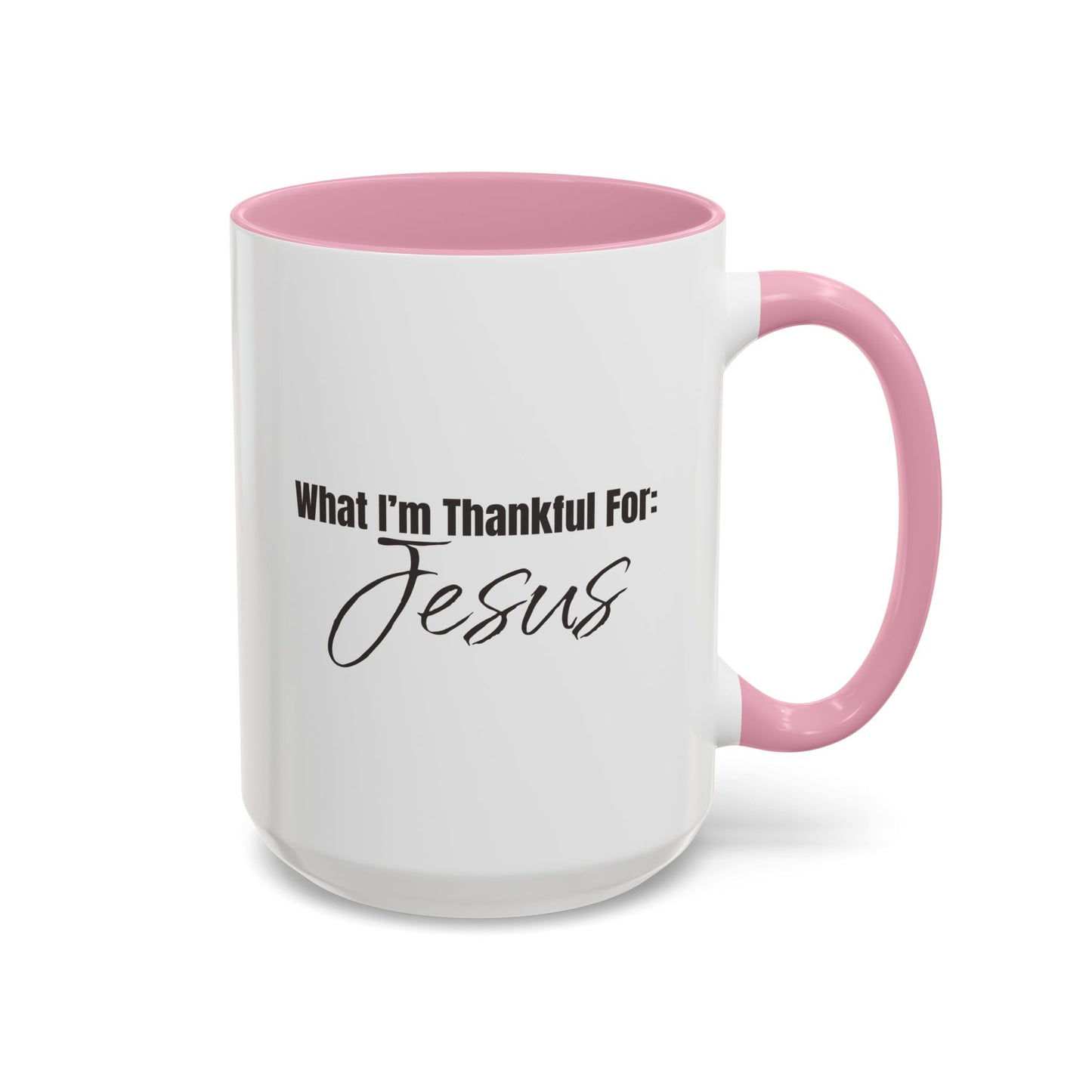 Thankful for Jesus Mug - 2 sizes**