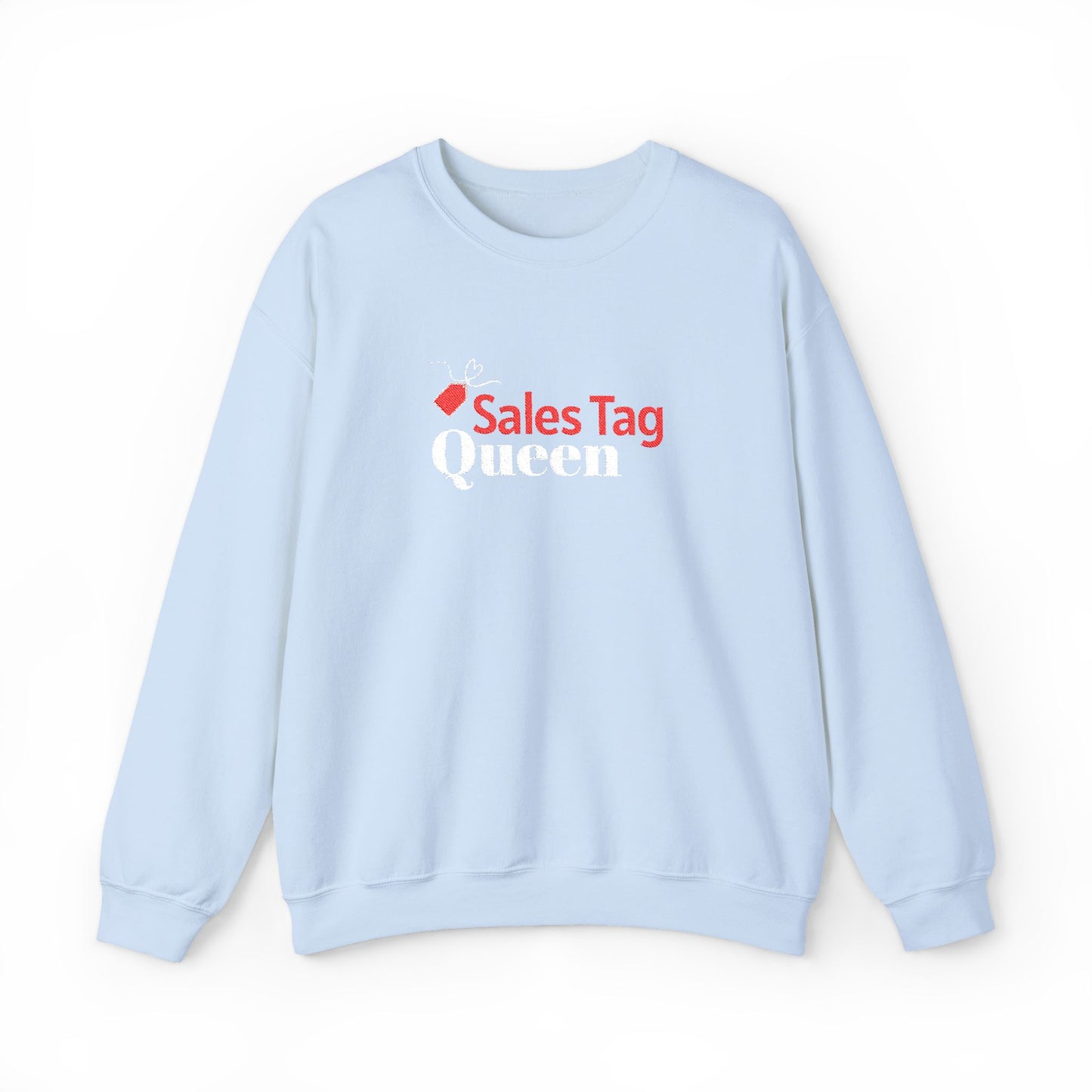 Sales Tag Queen Sweatshirt - Embroidered*