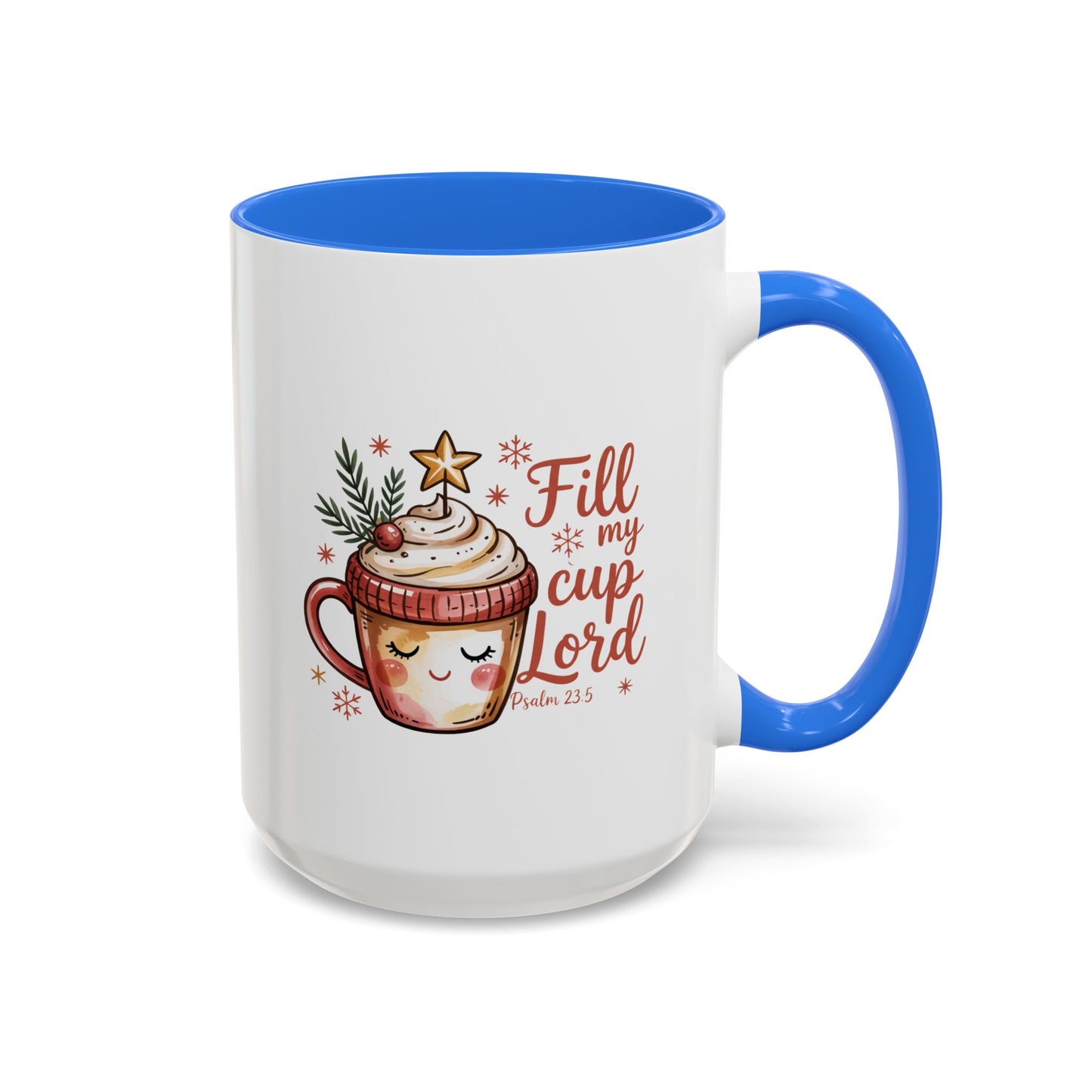 Fill My Cup Lord Mug - 2 sizes**