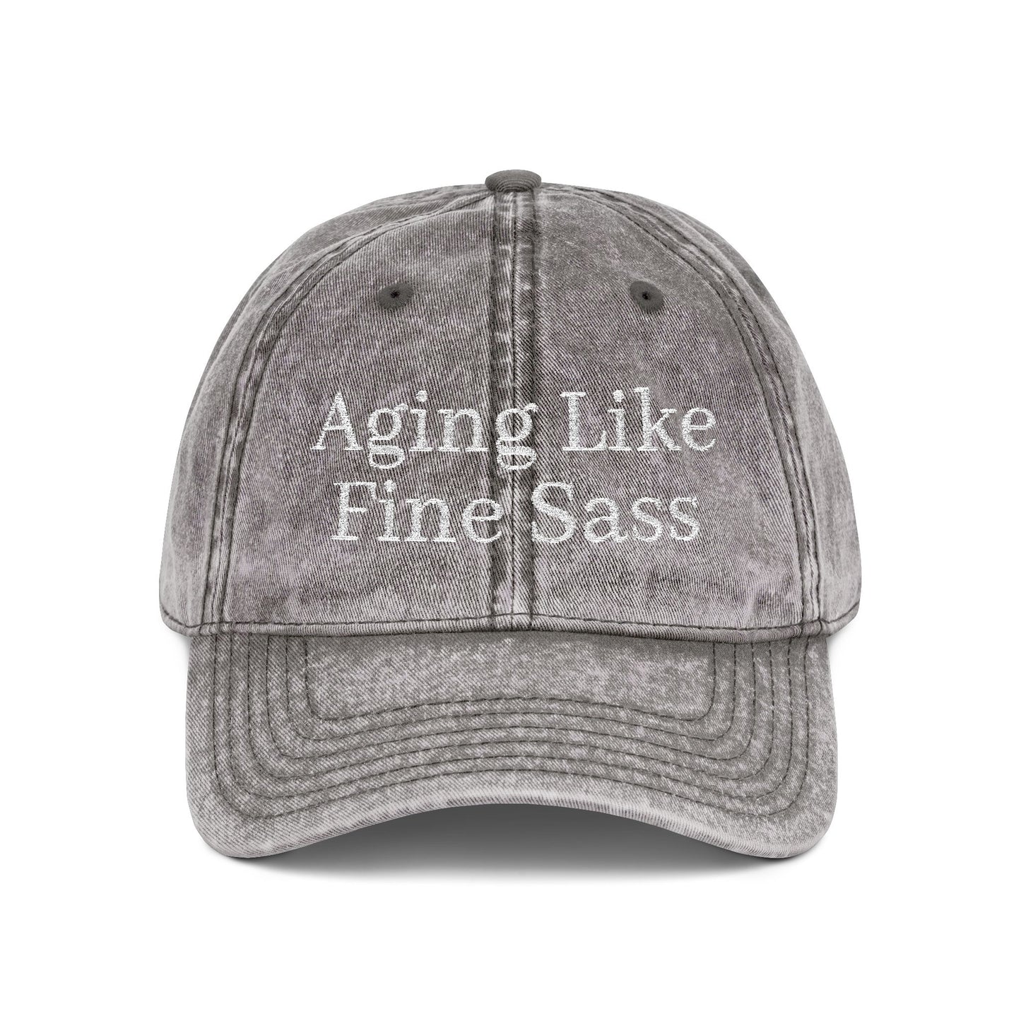 Aging Like Fine Sass - Vintage Cap - Embroidered**