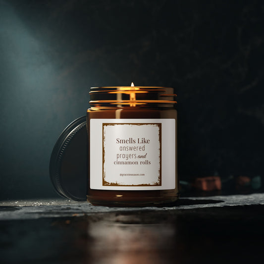 Answered Prayers & Cinnamon Rolls - Scented Soy Candle