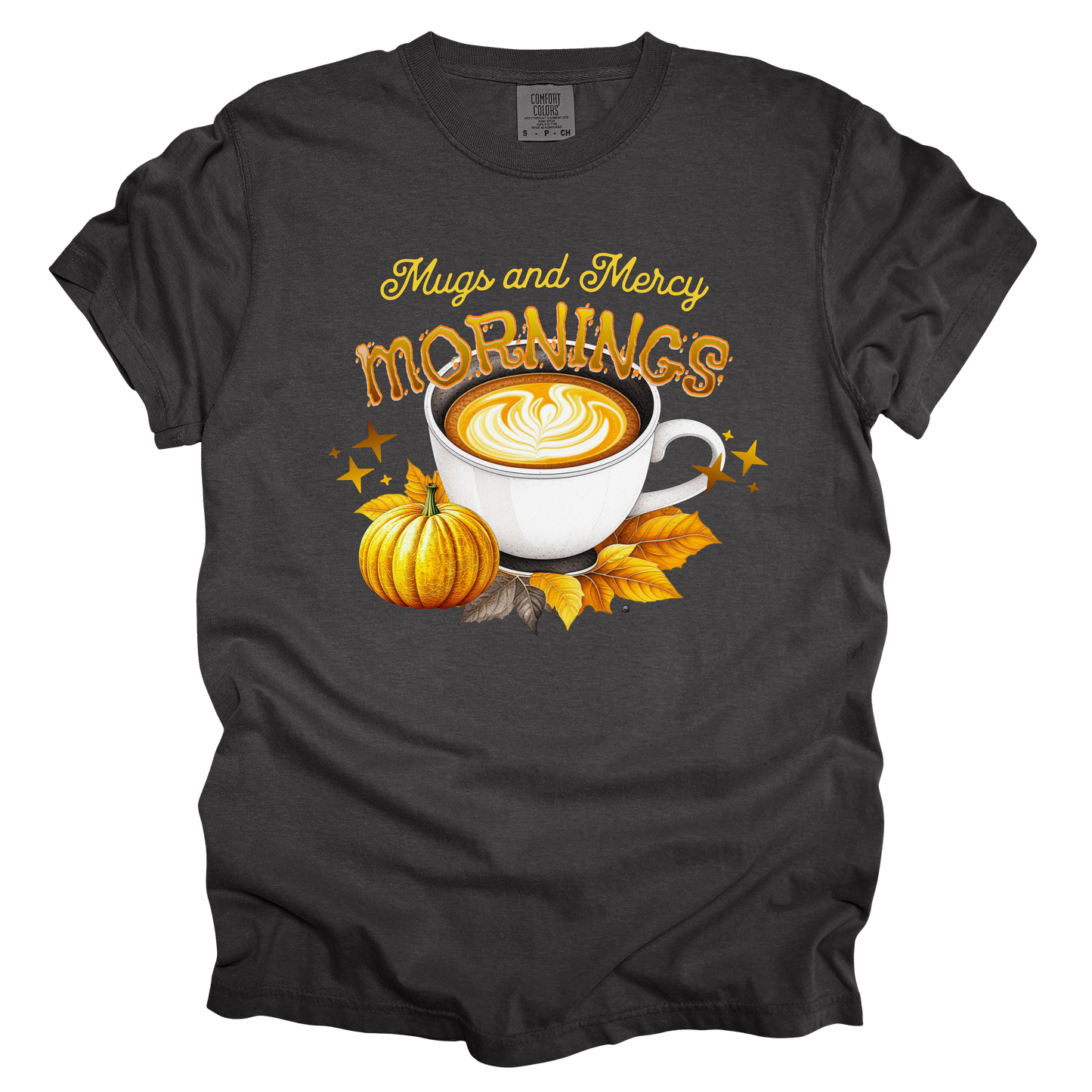 Mug and Mercy Mornings Tee - Comfort Colors*