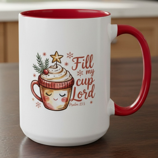 Fill My Cup Lord Mug - 2 sizes**
