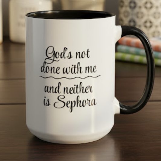 God's Not Done With Me - 15oz Mug