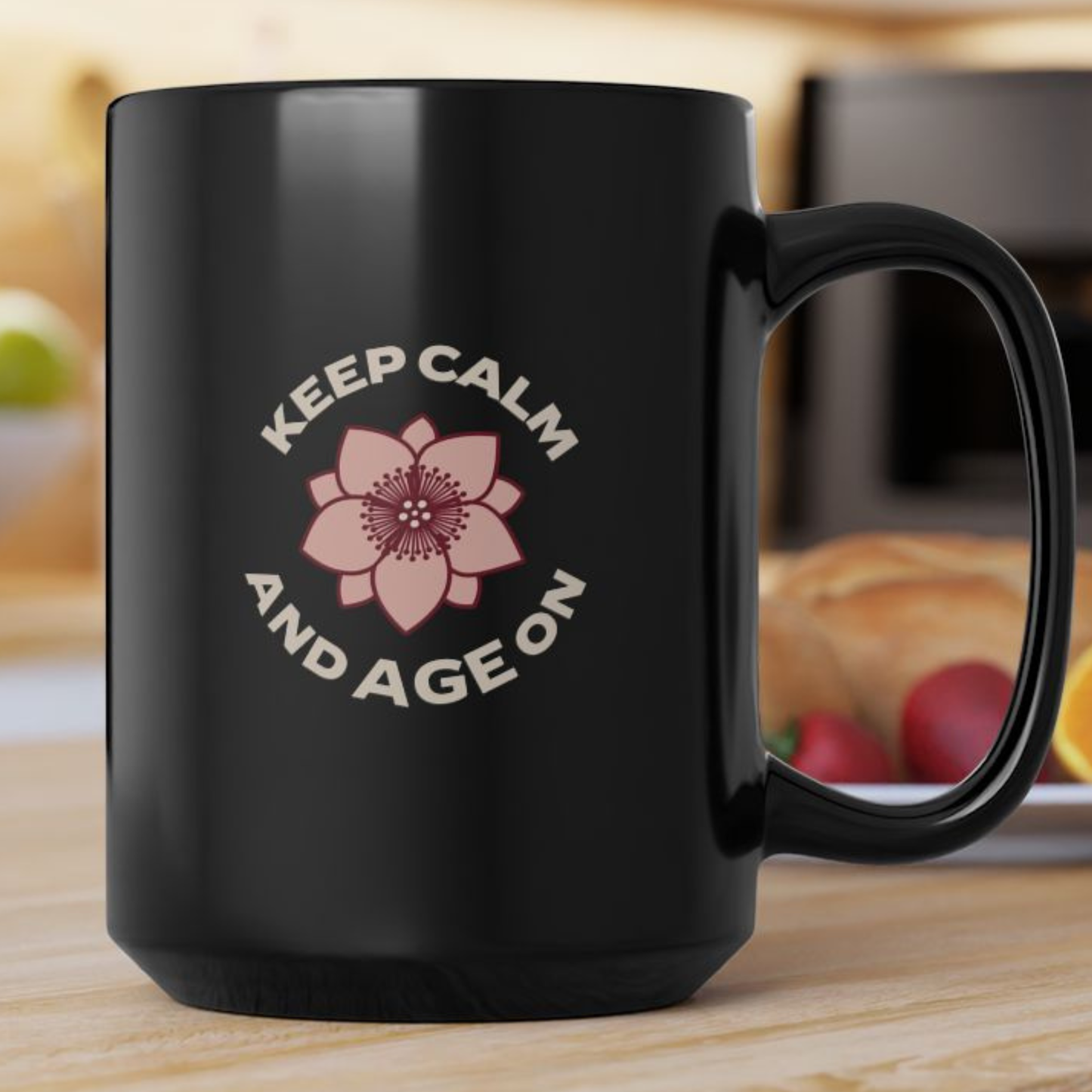Keep Calm and Age On - Black 15oz Mug