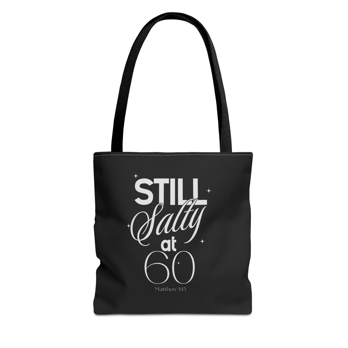 "Still Salty at 60" Tote bag
