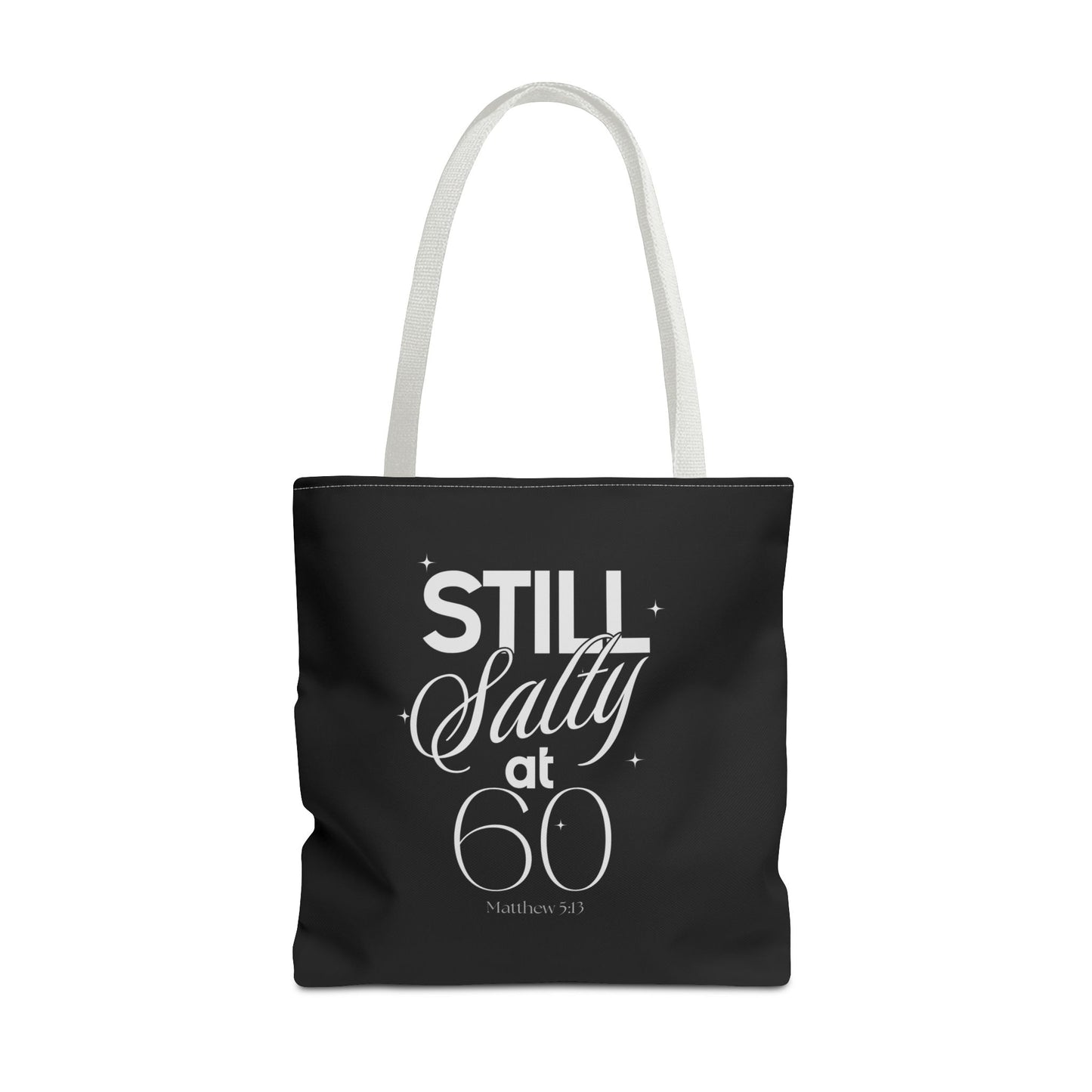 "Still Salty at 60" Tote bag