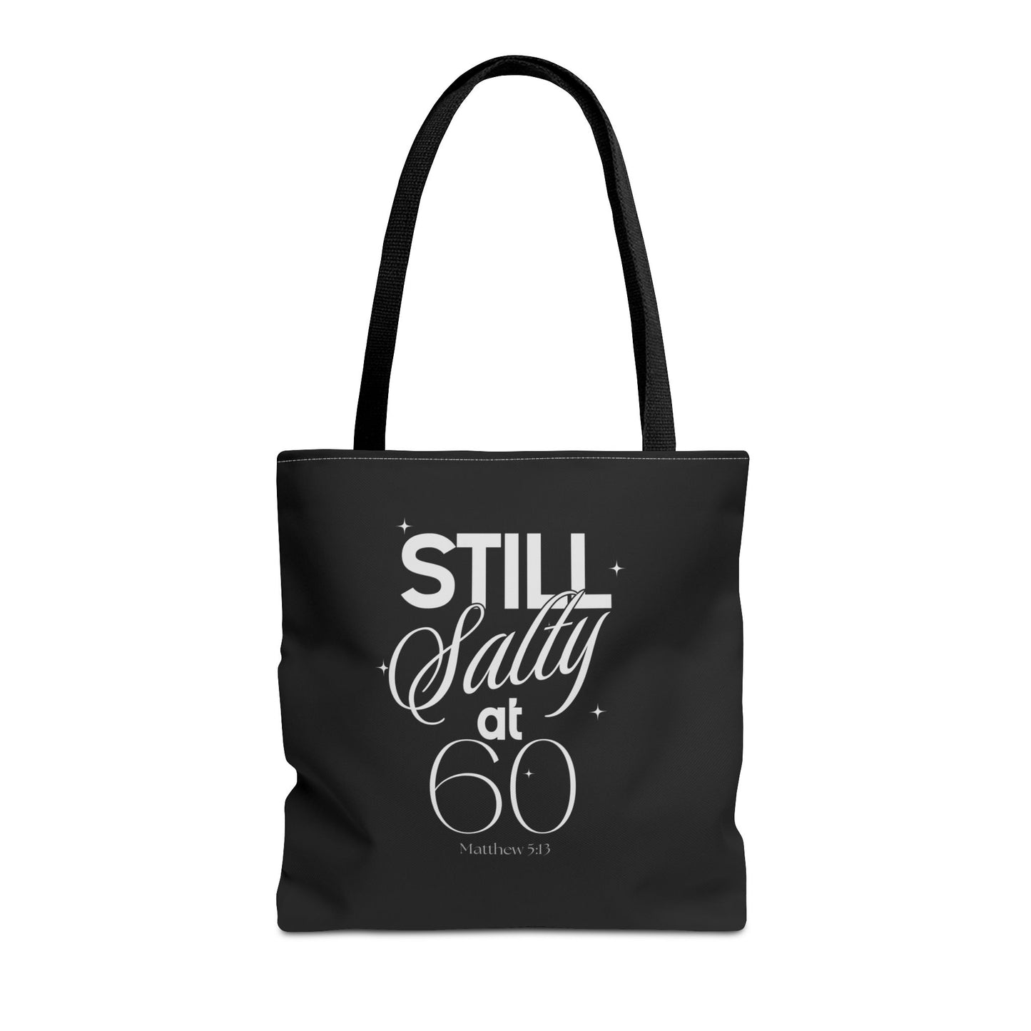 "Still Salty at 60" Tote bag