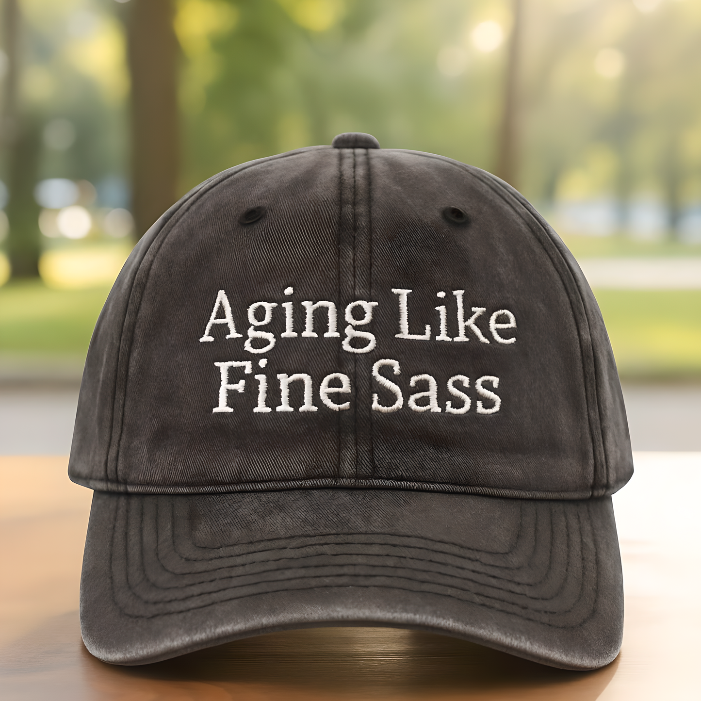 Aging Like Fine Sass - Vintage Cap - Embroidered**