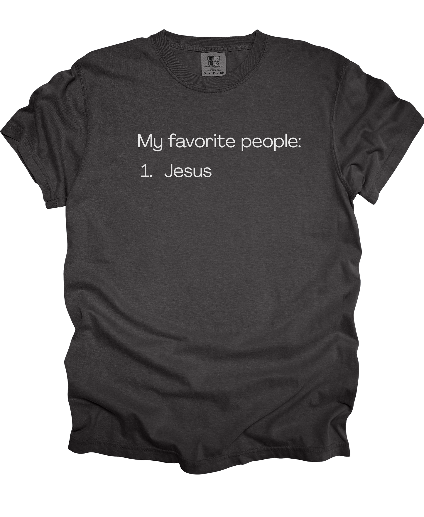 Jesus Is My Favorite Tee - Comfort Colors*
